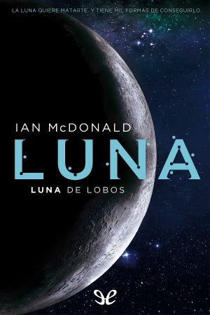 [Luna 02] • Luna. Luna De Lobos